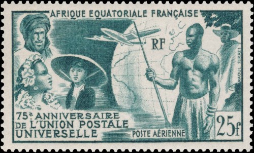 África Ecuatorial Francesa, 1949, 75 aniversario de la Unión Postal Universal. Sello diseñado y grabado por Raoul Serres. Impresión calcográfica en un solo color