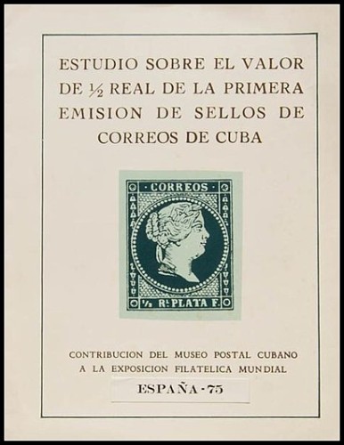 ESTUDIO SOBRE EL VALOR DE ½ REAL DE LA PRIMERA EMISION DE SELLOS DE CORREOS DE CUBA.jpg